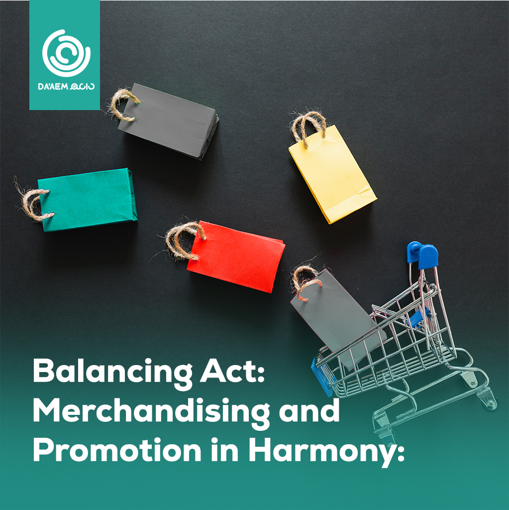Balancing Act: Merchandising and Promotion in Harmony: