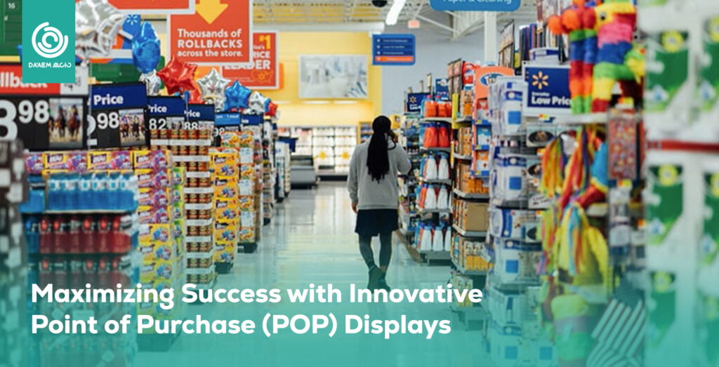 Point of Purchase (POP) Displays