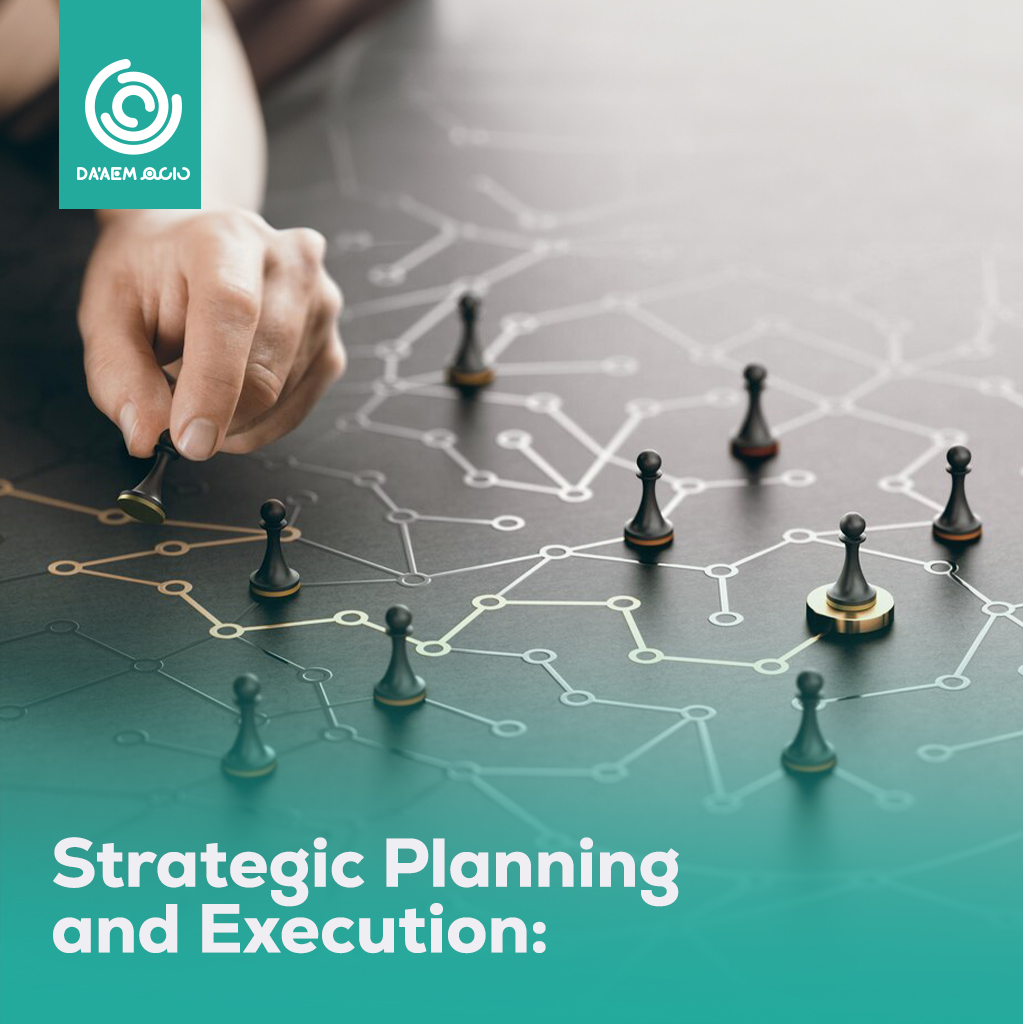 Strategic Planning and Execution: