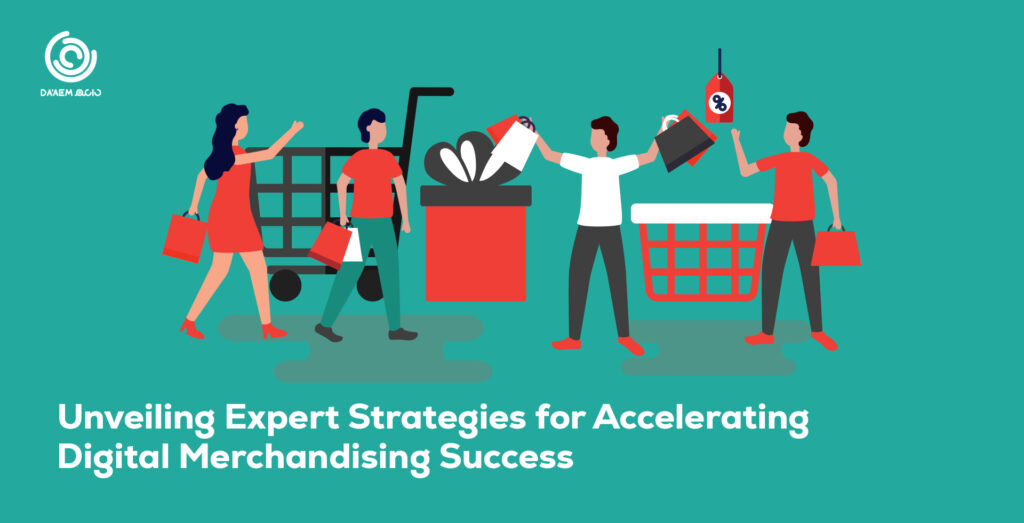 Unveiling Expert Strategies for Accelerating Digital Merchandising Success