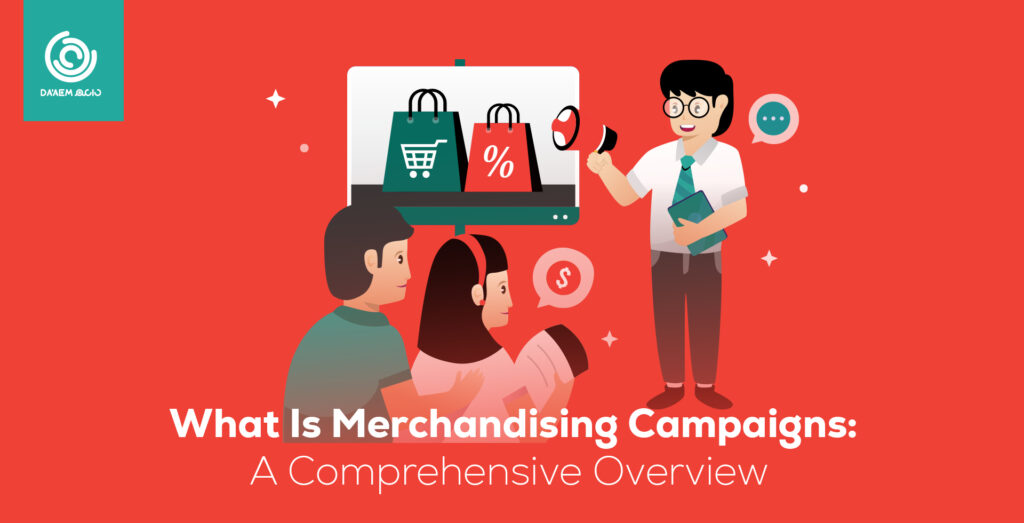 What Is Merchandising Campaigns